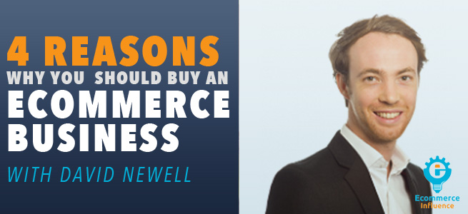 David Newell Buy an Ecommerce Business